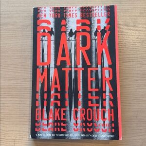 Dark Matter by Blake Crouch Hardcover